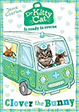 Book Dr KittyCat is ready to rescue: Clover the Bunny free