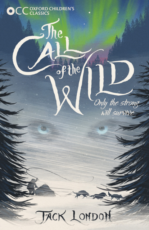 Book Oxford Children's Classics: The Call of the Wild free