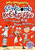 Book Stinkbomb and Ketchup-Face and the Great Big Story Nickers free