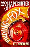 Book The Shapeshifter Series 6 Books Collection Box Set By Ali Sparkes (Finding the Fox, Running the Risk, Going to Ground, Dowsing the Dead, Stirring the Storm, Feather And Fang) free