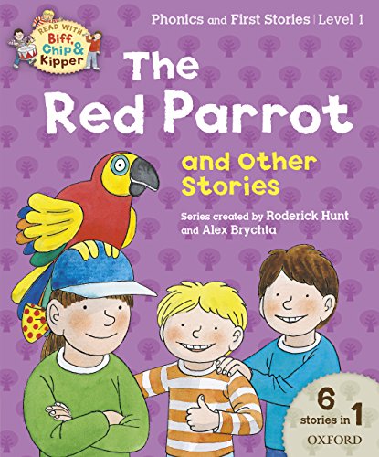 Book Read with Biff, Chip and Kipper Phonics & First Stories: Level 1: The Red Parrot and Other Stories free