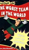 Book The Worst Team in the World (Football Mad) free