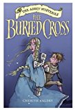 Book The Buried Cross (Abbey Mysteries S.) free