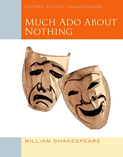 Book Much Ado About Nothing (2010 edition): Oxford School Shakespeare (Oxford School Shakespeare Series) free