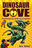 Book Shadowing the Wolf-Face Reptiles: Dinosaur Cove 20 free