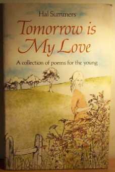 Book Tomorrow Is My Love: A Collection Of Poems For The Young free