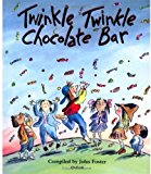 Book Twinkle, Twinkle, Chocolate Bar : Rhymes for the Very Young free