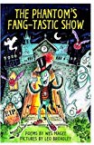 Book The Phantom's Fang-tastic Show free