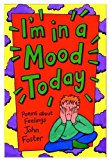 Book I'm in a Mood Today : Poems About Feelings free