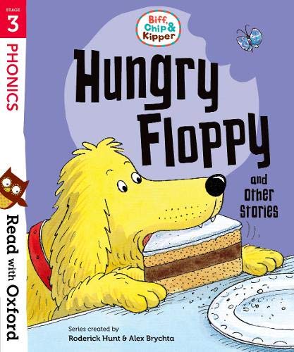Book Read with Oxford: Stage 3: Biff, Chip and Kipper: Hungry Floppy and Other Stories free