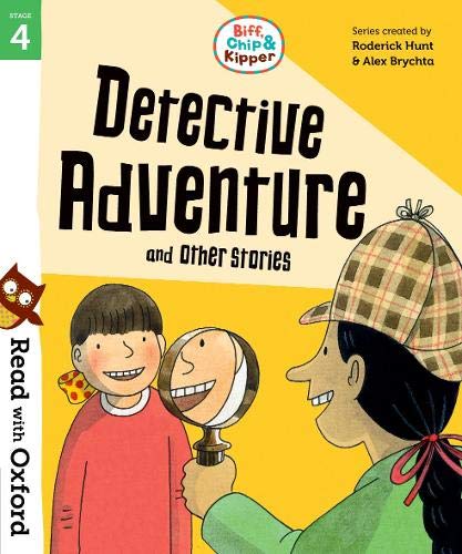 Book Read with Oxford: Stage 4: Biff, Chip and Kipper: Detective Adventure and Other Stories free