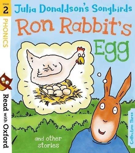Book Read with Oxford: Stage 2: Julia Donaldson's Songbirds: Ron Rabbit's Egg and Other Stories free