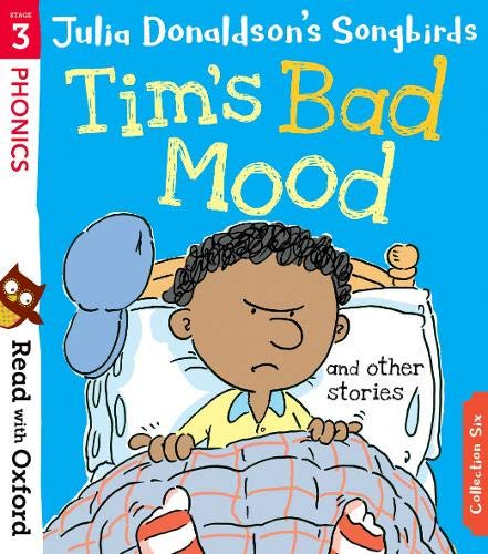 Book Read with Oxford: Stage 3: Julia Donaldson's Songbirds: Tim's Bad Mood and Other Stories free Book Read with Oxford: Stage 3: Julia Donaldson's Songbirds: Tim's Bad Mood and Other Stories free