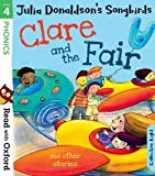 Book Read with Oxford: Stage 4: Julia Donaldson's Songbirds: Clare and the Fair and Other Stories free