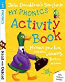 Book READ WITH OXFORD: STAGE 1. JULIA DONALDSON'S SONGBIRDS: MY PHONICS ACTIVITY BOOK (PAPERBACK) free