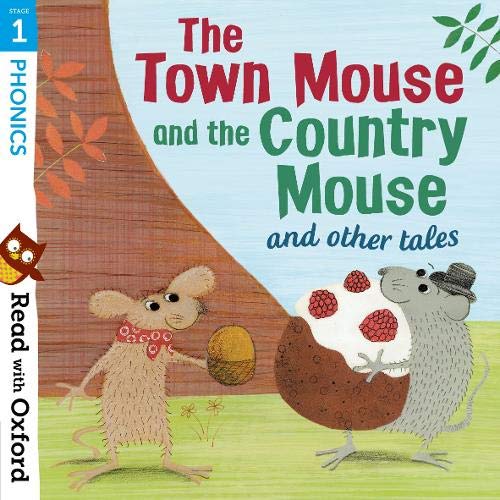 Book Read with Oxford: Stage 1: Phonics: The Town Mouse and Country Mouse and Other Tales free