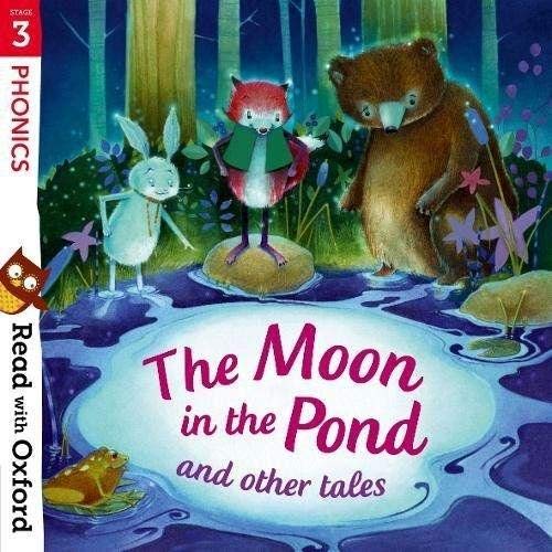 Book Read with Oxford: Stage 3: Phonics: The Moon in the Pond and free