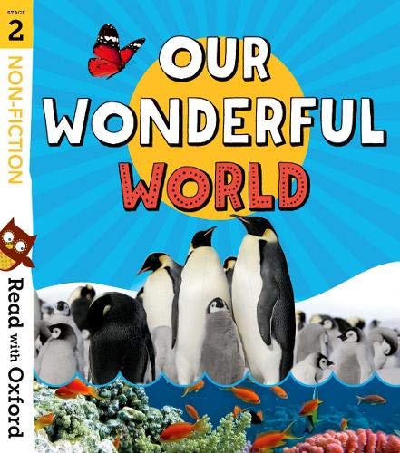 Book Read with Oxford: Stage 2: Non-fiction: Our Wonderful World free