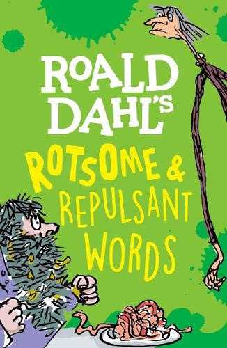 Book Roald Dahl's Rotsome & Repulsant Words free