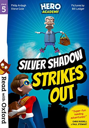 Book Read with Oxford: Stage 5: Hero Academy: Silver Shadow Strikes Out (Read with Oxford: Hero Academy) free