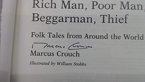 Book RICH MAN, POOR MAN, BEGGARMAN, THIEF: FOLK TALES FROM AROUND THE WORLD. free