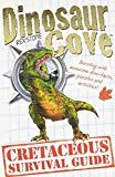 Book Dinosaur Cove: A Cretaceous Survival Guide free