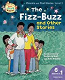 Book Oxford Reading Tree Read With Biff, Chip, and Kipper: Level 2 Phonics & First Stories: The Fizz-Buzz and Other Stories free