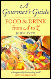 Book A Gourmet's Guide: Food and Drink From A to Z (Oxford Quick Reference) free