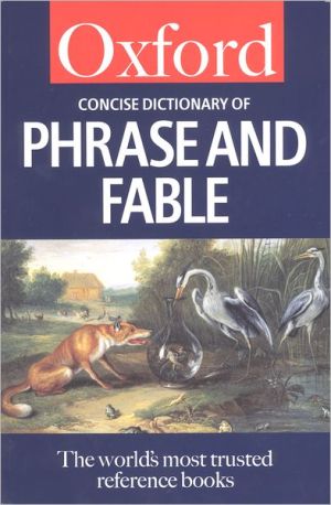 Book A Concise Dictionary of Phrase and Fable (Oxford Quick Reference) free
