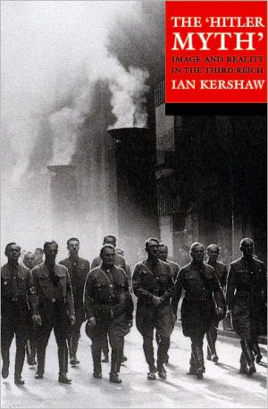 Book The "Hitler Myth": Image and Reality in the Third Reich free