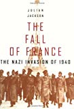 Book The Fall of France: The Nazi Invasion of 1940 (Making of the Modern World) free