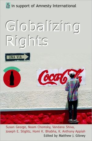 Book Globalizing Rights: The Oxford Amnesty Lectures 1999 free