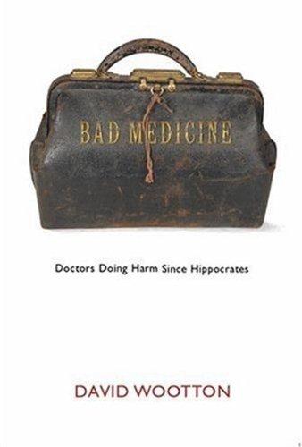 Book Bad Medicine: Doctors Doing Harm since Hippocrates free