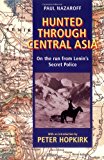 Book Hunted through Central Asia: On the Run from Lenin's Secret Police free