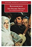 Book The Figaro Trilogy: The Barber of Seville, The Marriage of Figaro, The Guilty Mother (Oxford World's Classics) free