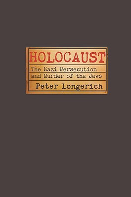 Book Holocaust: The Nazi Persecution and Murder of the Jews free