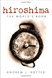Book Hiroshima: The World's Bomb free