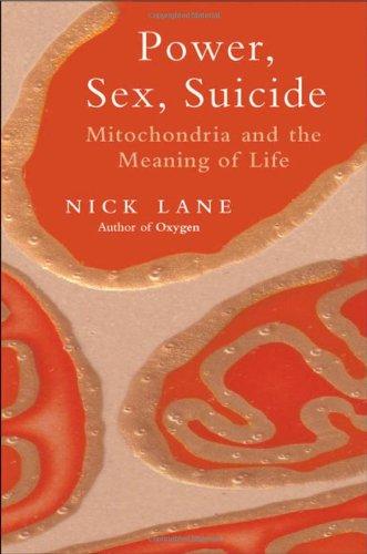 Book Power, Sex, Suicide: Mitochondria and the Meaning of Life free