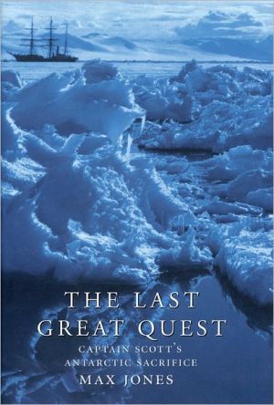 Book The Last Great Quest: Captain Scott's Antarctic Sacrifice free