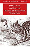 Book An Essay on the Art of Ingeniously Tormenting (Oxford World's Classics) free