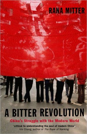 Book A Bitter Revolution: China's Struggle with the Modern World (Making of the Modern World) free
