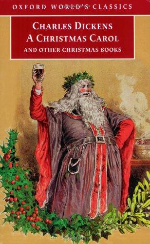 Book A Christmas Carol and Other Christmas Books (Oxford World's Classics) free