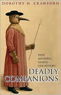 Book Deadly Companions: How Microbes Shaped Our History free