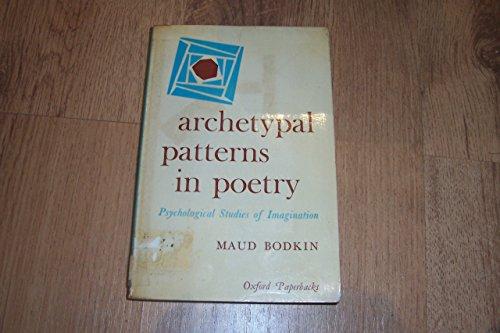 Book Archetypal Patterns In Poetry: Psychological Studies Of Imagination (oxford Paperbacks No. 66) free
