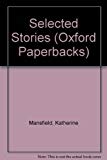 Book Selected stories [of] Katherine Mansfield; (Oxford paperbacks) free
