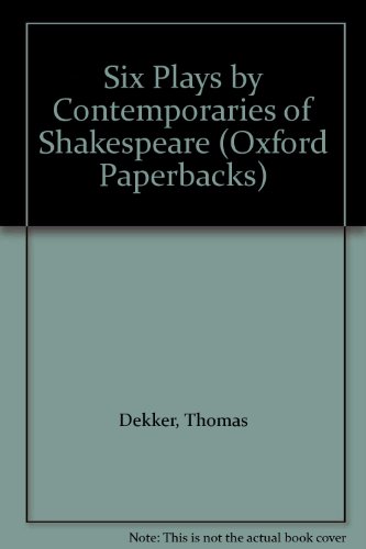Book Six plays by contemporaries of Shakespeare, (Oxford paperbacks, 251) free
