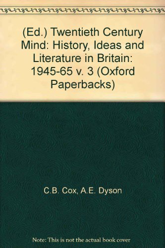 Book (Ed.) Twentieth Century Mind: History, Ideas and Literature in Britain: 1945-65 v. 3 (Oxford Paperbacks) free