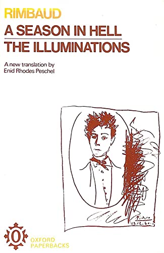 Book A Season in Hell, the Illuminations A New Translation by Enid Rhodes Peschel free