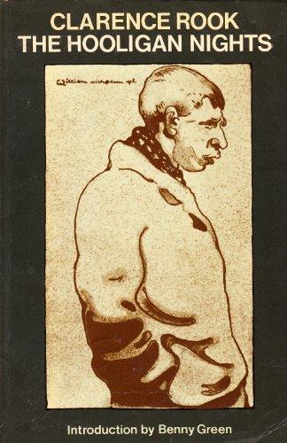 Book The hooligan nights: Being the life and opinions of a young and impertinent criminal recounted by himself and set forth free