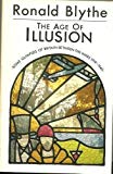 Book The Age of Illusion: Glimpses of Britain Between the Wars, 1919-1940 (Oxford Paperbacks) free